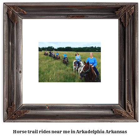 horse trail rides near me in Arkadelphia, Arkansas